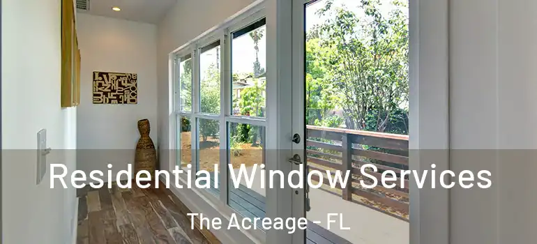  Residential Window Services The Acreage - FL